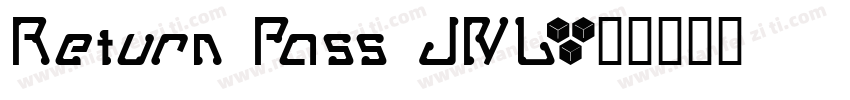 Return Pass JNL字体转换